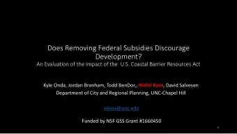 Does Removing Federal Subsidies Discourage  Development?  An Evaluation of the Impact of the U.S.