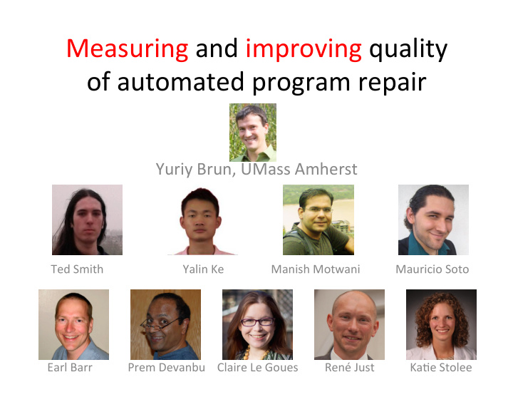 measuring and improving quality of automated program