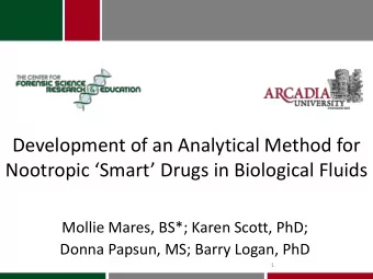 Development of an Analytical Method for Nootropic Smart Drugs in Biological Fluids  Mollie