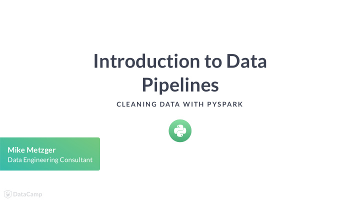 introduction to data pipelines