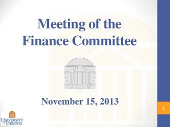 Meeting of the  Finance Committee  November 15, 2013  1  FINANCE COMMITTEE CONSENT AGENDA ITEMS  1.