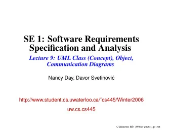 SE 1: Software Requirements  Specification and Analysis  Lecture 9: UML Class (Concept), Object,