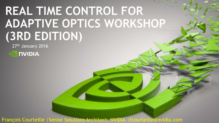 real time control for adaptive optics workshop