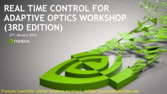 REAL TIME CONTROL FOR  ADAPTIVE OPTICS WORKSHOP  (3RD EDITION) 27 th January 2016  Franois