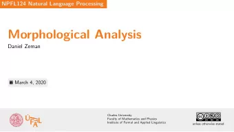 Morphological Analysis  Daniel Zeman  March 4, 2020  NPFL124 Natural Language Processing  Charles