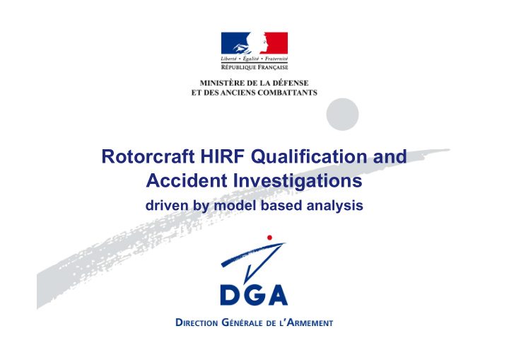 rotorcraft hirf qualification and accident investigations