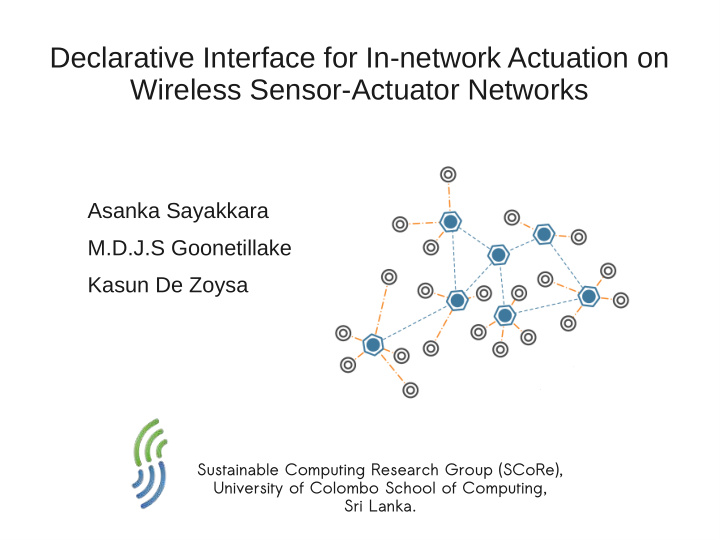 declarative interface for in network actuation on