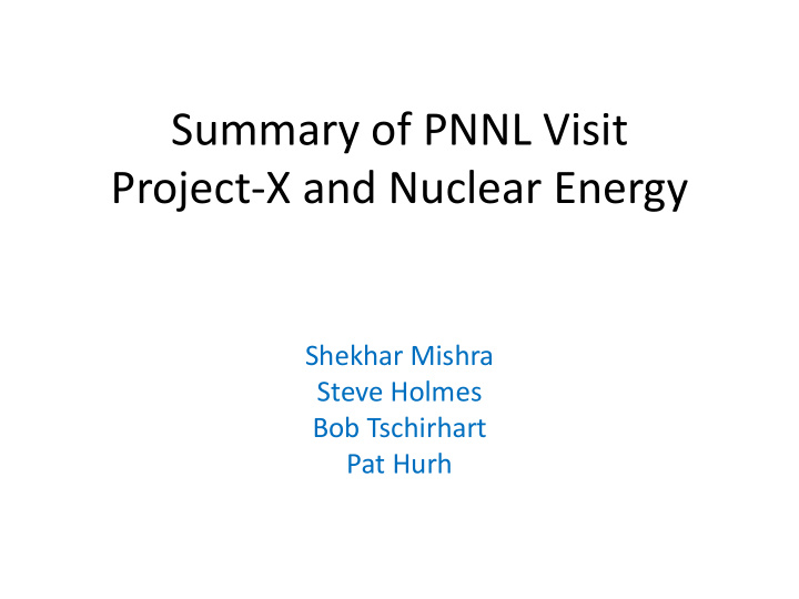 summary of pnnl visit
