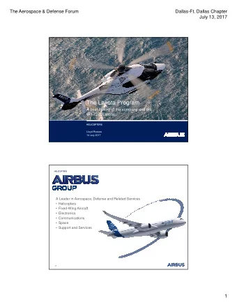 The Lakota Program  A brief history of the company and the  UH-72A (Lakota).  Lloyd Reaves  14 July