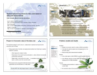 Biosens II  Background  Biosens II  Subproject 2.3  Optimal replacement policies for dairy
