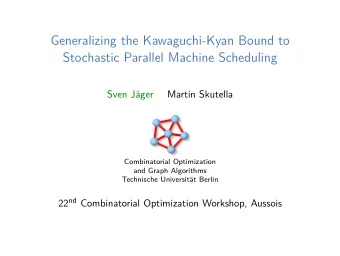 Generalizing the Kawaguchi-Kyan Bound to  Stochastic Parallel Machine Scheduling  Sven Jger