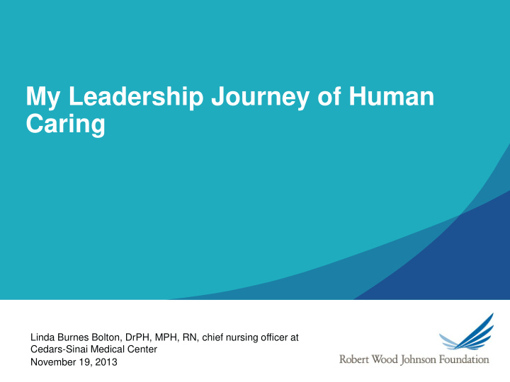 my leadership journey of human caring