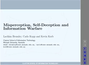 Misperception, Self-Deception and  Information Warfare  Lachlan Brumley, Carlo Kopp and Kevin Korb