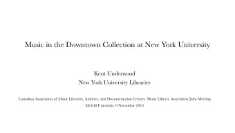 Music in the Downtown Collection at New York University  Kent Underwood  New York University
