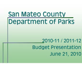 San Mateo County  San Mateo County  Department of Parks  Department of Parks  2010-11 / 2011-12