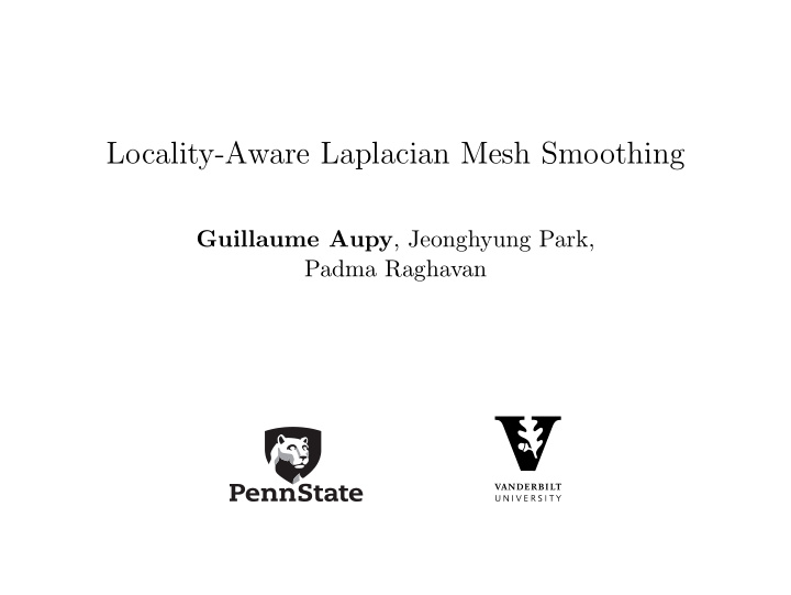 locality aware laplacian mesh smoothing