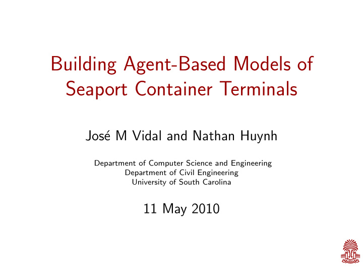 building agent based models of seaport container terminals