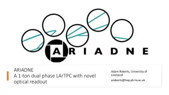 optical readout  Why are we  building  colossal liquid  What is the origin of the