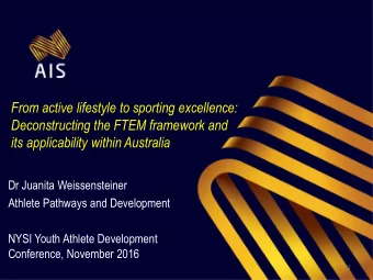 Deconstructing the FTEM framework and  its applicability within Australia  Dr Juanita