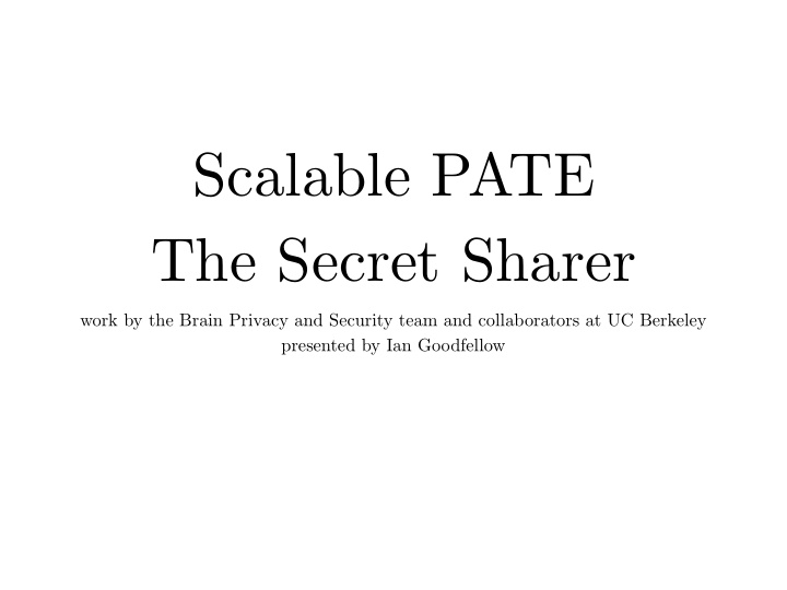scalable pate the secret sharer