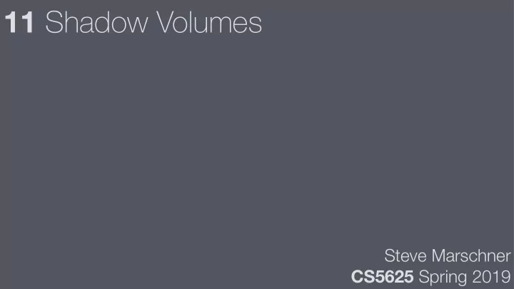 11 shadow volumes