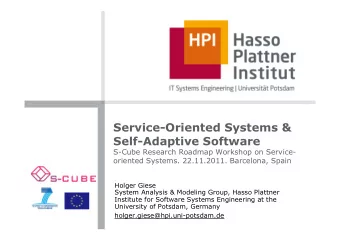 Service-Oriented Systems &amp; Self-Adaptive Software  S-Cube Research Roadmap Workshop on Service-