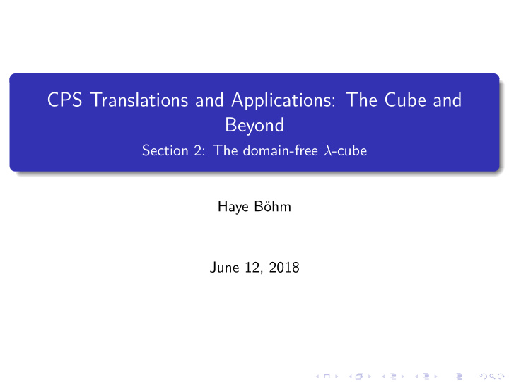 cps translations and applications the cube and beyond