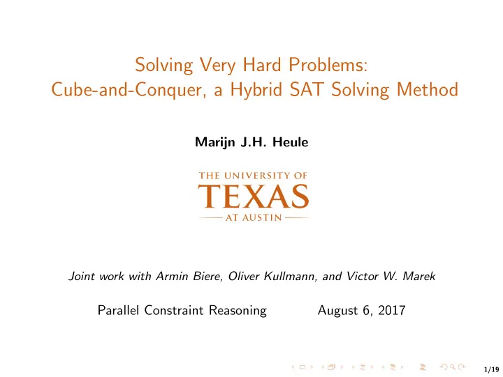 solving very hard problems cube and conquer a hybrid sat