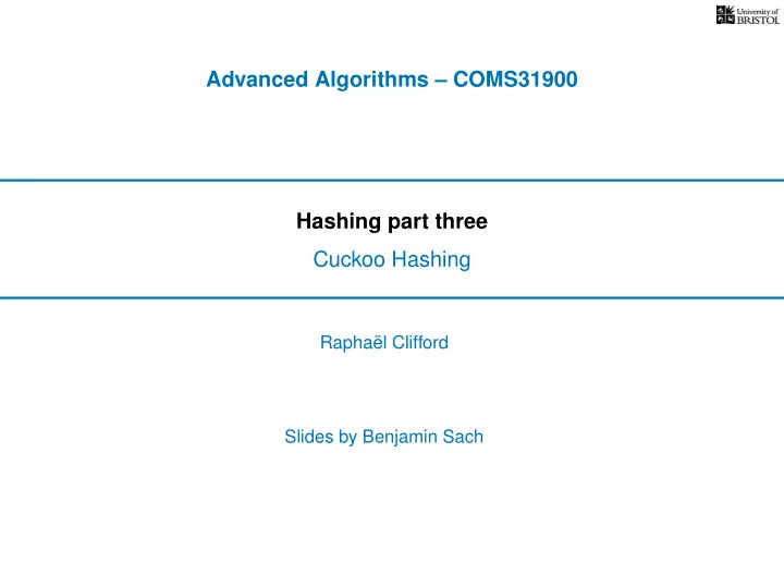 advanced algorithms coms31900 hashing part three cuckoo