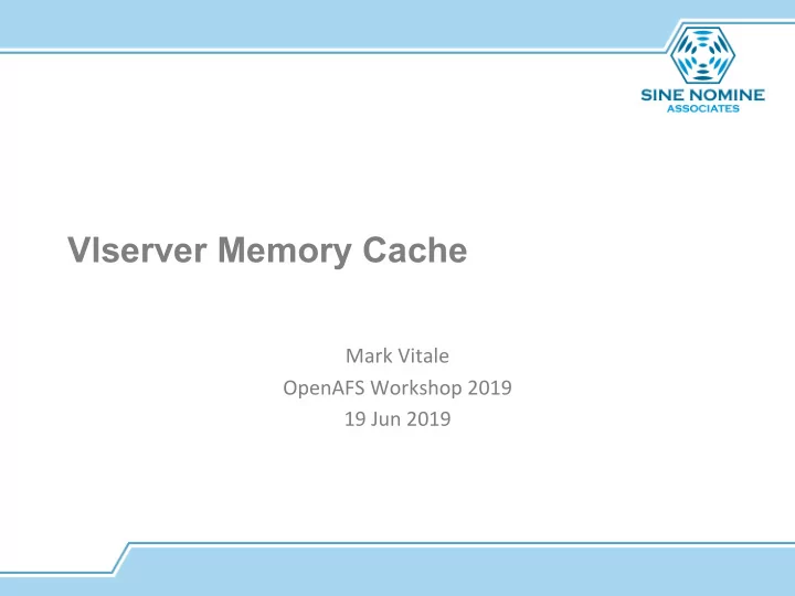 vlserver memory cache