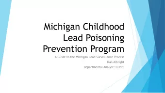 Prevention Program  A Guide to the Michigan Lead Surveillance Process  Dan Albright  Departmental