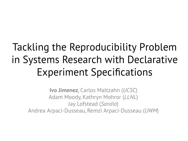 tackling the reproducibility problem in systems research