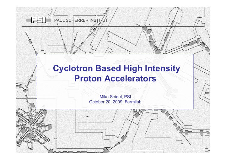 cyclotron based high intensity proton accelerators