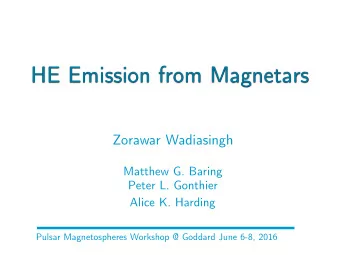 HE Emission from Magnetars  Zorawar Wadiasingh  Matthew G. Baring  Peter L. Gonthier  Alice K.