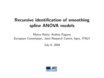 Recursive identification of smoothing  spline ANOVA models  Marco Ratto, Andrea Pagano  European