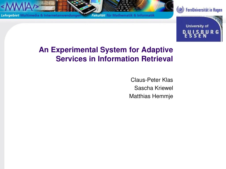 an experimental system for adaptive services in