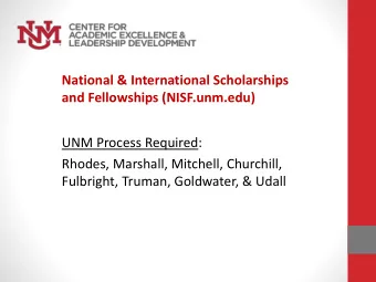 Rhodes, Marshall, Mitchell, Churchill,  Fulbright, Truman, Goldwater, &amp; Udall  UK Scholarships