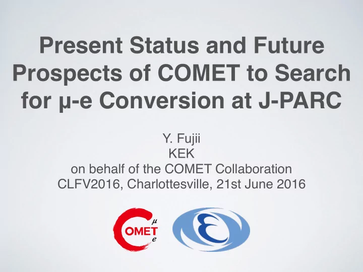 present status and future prospects of comet to search