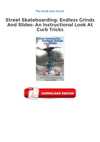 Street Skateboarding: Endless Grinds  And Slides: An Instructional Look At  Curb Tricks  Download