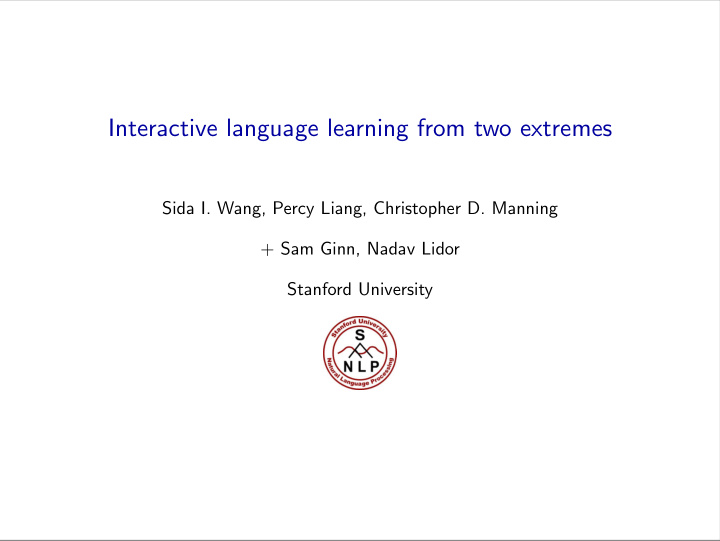 interactive language learning from two extremes