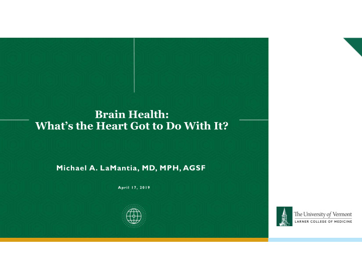 brain health what s the heart got to do with it