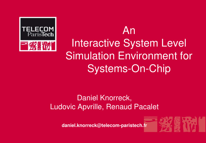an interactive system level simulation environment for