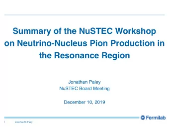 Summary of the NuSTEC Workshop  on Neutrino-Nucleus Pion Production in  the Resonance Region
