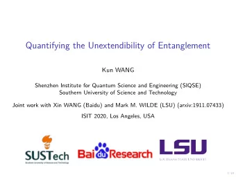 Quantifying the Unextendibility of Entanglement  Kun WANG  Shenzhen Institute for Quantum Science