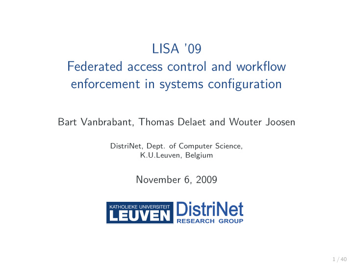 lisa 09 federated access control and workflow enforcement