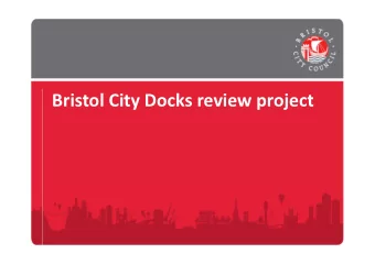 Bristol City Docks review project  Vision  We want Bristol City Docks to be  A commercial
