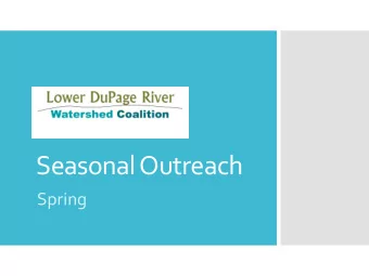 Seasonal Outreach  Spring  Spring  Implementation  Outreach  Focus for spring: Native Plants