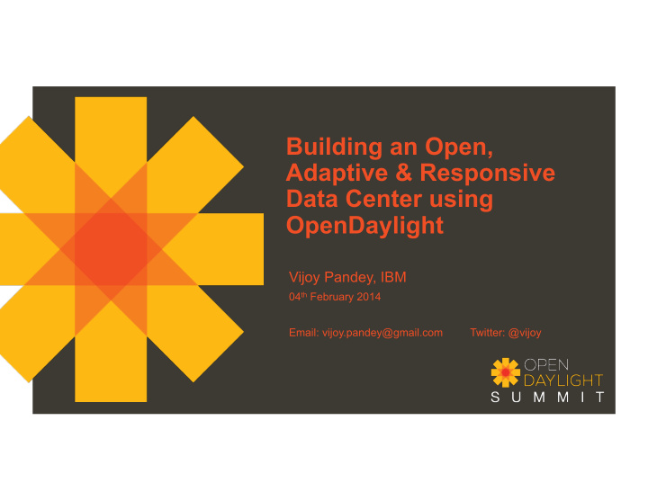 building an open adaptive responsive data center using