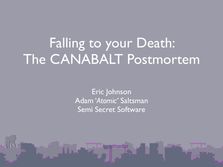 falling to your death the canabalt postmortem