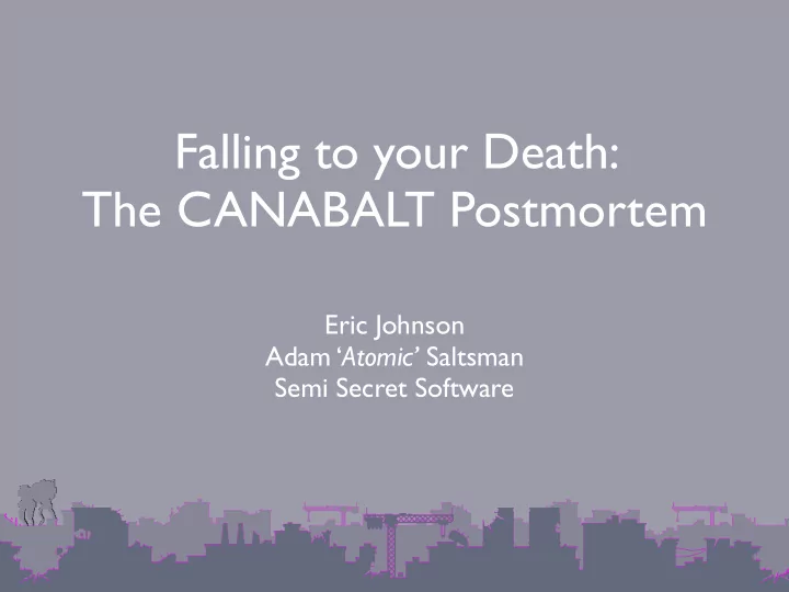 falling to your death the canabalt postmortem